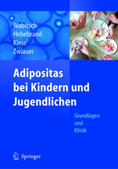 Adipositas bei Kindern und Jugendlichen - Wabitsch, Martin / Hebebrand, Johannes / Kiess, Wieland / Zwiauer, Karl (Hgg.)