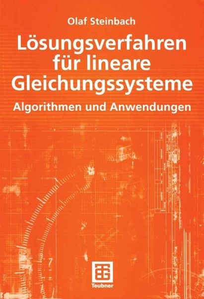 Lösungsverfahren für lineare Gleichungssysteme Lösungsverfahren für lineare Gleichungssysteme