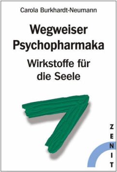 Wegweiser Psychopharmaka - Burkhardt-Neumann, Carola