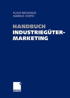 Handbuch Industriegütermarketing - Backhaus, Klaus / Voeth, Markus (Hgg.)