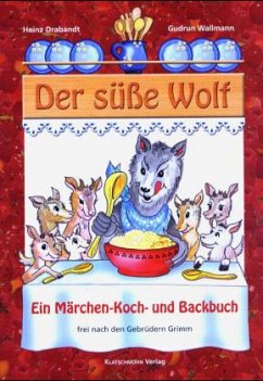 Der süße Wolf - Drabandt, Heinz; Wallmann, Gudrun