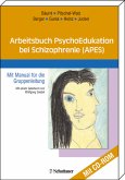 Arbeitsbuch PsychoEdukation bei Schizophrenie (APES)