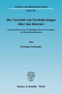 Der Vertrieb von Versicherungen über das Internet - Schneider, Christian