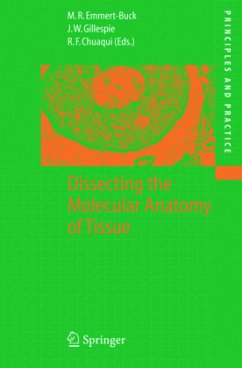 Dissecting the Molecular Anatomy of Tissue - Emmert-Buck, Michael R. / Gillespie, John W. / Chuaqui, Rodrigo F. (eds.)