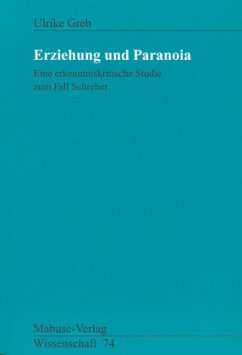 Erziehung und Paranoia - Greb, Ulrike