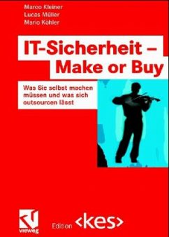 IT-Sicherheit - Make or Buy - Kleiner, Marco; Müller, Lucas; Köhler, Mario