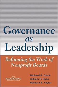 Governance as Leadership - Chait, Richard P; Ryan, William P; Taylor, Barbara E