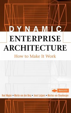 Dynamic Enterprise Architecture - Wagter, Roel; Berg, Martin Van Den; Luijpers, Joost; Steenbergen, Marlies Van