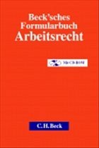 Beck'sches Formularbuch Arbeitsrecht - Kornbichler, Hendrik / Löw, Hans-Peter / Ohmann-Sauer, Ingrid / Schwarz, Eckard / Ubber, Thomas / Witzel, Michael (Hgg.)