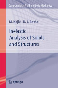 Inelastic Analysis of Solids and Structures - Kojic, M.;Bathe, Klaus-Jurgen