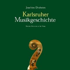 Karlsruher Musikgeschichte, m. Audio-CD - Draheim, Joachim