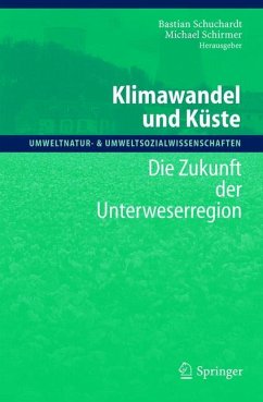 Klimawandel und Küste - Schuchardt, Bastian / Schirmer, Michael (Hgg.)