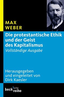 Die protestantische Ethik und der Geist des Kapitalismus - Weber, Max