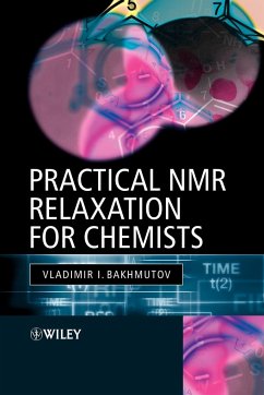 Practical NMR Relaxation for Chemists - Bakmutov, Vladimir