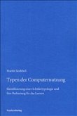 Typen der Computernutzung Typen der Computernutzung