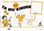 Ta-Mu-Kinder, m. Elternzeitungen / Musik und Tanz für Kinder H.4 Ta-Mu-Kinder, m. Elternzeitungen / Musik und Tanz für Kinder H.4