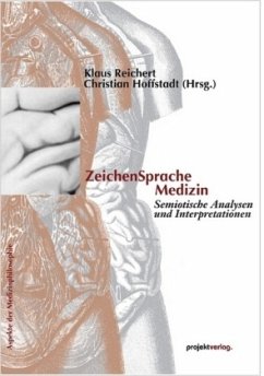 ZeichenSprache Medizin - Reichert, Klaus / Hoffstadt, Christian (Hgg.)