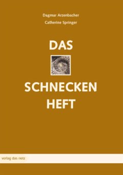 Das Schneckenheft - Arzenbacher, Dagmar;Springer, Catherine