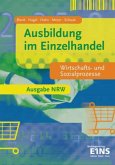 Wirtschafts- und Sozialprozesse / Ausbildung im Einzelhandel, Ausgabe Nordrhein-Westfalen