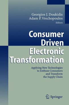 Consumer Driven Electronic Transformation - Doukidis, Georgios J. / Vrechopoulos, Adam P. (eds.)