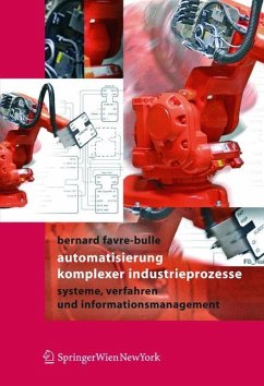 Automatisierung komplexer Industrieprozesse - Favre-Bulle, Bernard