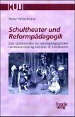 Schultheater und Reformpädagogik