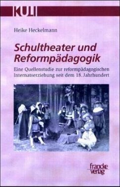 Schultheater und Reformpädagogik - Heckelmann, Heike