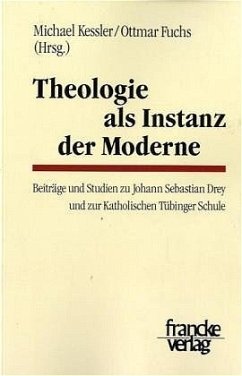 Theologie als Instanz der Moderne - Fuchs, Ottmar / Kessler, Michael (Hgg.)