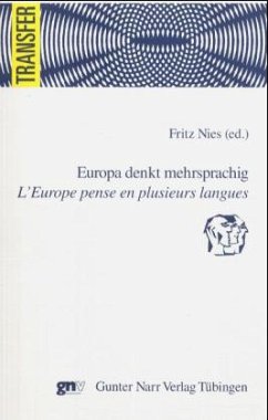 Europa denkt mehrsprachig. L' Europe pense en plusieurs langues - Nies, Fritz (Hgg.) / Mursa, Erika (Mitarb.)