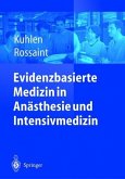 Evidenzbasierte Medizin in Anästhesie und Intensivmedizin : mit 22 Tabellen.