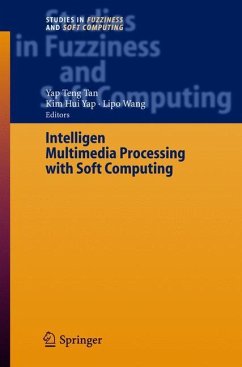 Intelligent Multimedia Processing with Soft Computing - Tan, Yap P. / Yap, Kim H. / Wang, Lipo (eds.)