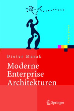 Moderne Enterprise Architekturen - Masak, Dieter