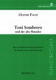 Toni Sombrero und der alte Matador, m. Audio-CD