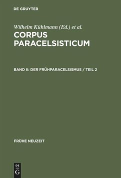 Der Frühparacelsismus / Teil 2 - Kühlmann, Wilhelm / Telle, Joachim (Hgg.)