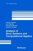 Analysis of Dirac Systems and Computational Algebra