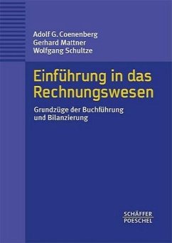 Einführung in das Rechnungswesen Grundzüge der Buchführung und Bilanzierung - Coenenberg, Adolf G, Gerhard Mattner und Wolfgang Schultze