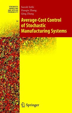 Average-Cost Control of Stochastic Manufacturing Systems - Sethi, Suresh Prakash;Zhang, Hanqing;Zhang, Qing