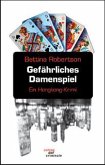 Gefährliches Damenspiel