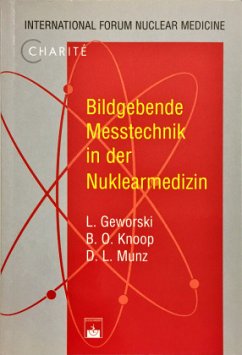 Bildgebende Messtechnik in der Nuklearmedizin - Geworski, L;Knoop, B O;Knoop, Bernd O.