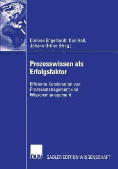 Prozesswissen als Erfolgsfaktor - Engelhardt, Corinna / Hall, Karl / Ortner, Johann (Hgg.)