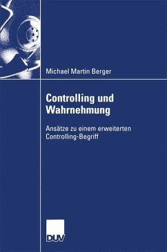 Controlling und Wahrnehmung - Berger, Michael M.