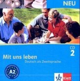 1 Audio-CD / Mit uns leben, Neubearbeitung 2