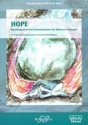 HOPE - Handlungsorientierte Psychoedukation bei Bipolaren Störungen, m. CD-ROM