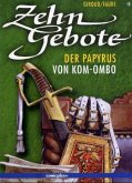 Der Papyrus von Kom-Ombo / Zehn Gebote Bd.9