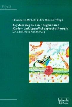 Cover Auf dem Weg zu einer allgemeinen Kinder- und Jugendlichenpsychotherapie