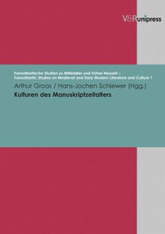 Kulturen des Manuskriptzeitalters - Schiewer, Hans-Jochen / Groos, Arthur (Hgg.)