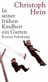In seiner frühen Kindheit ein Garten In seiner frühen Kindheit ein Garten