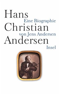 Hans Christian Andersen. Eine Biographie - Andersen, Jens