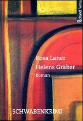 Helens Gräber - Laner, Rosa