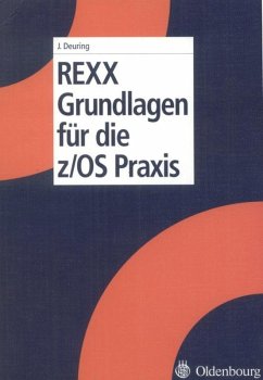 REXX Grundlagen für die z/OS Praxis - Deuring, Johann
